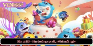 Bắn cá H5