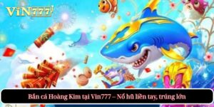 Bắn cá Hoàng Kim