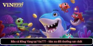 Bắn cá Rồng Vàng
