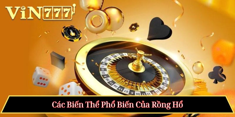 Các Biến Thể Phổ Biến Của Rồng Hổ