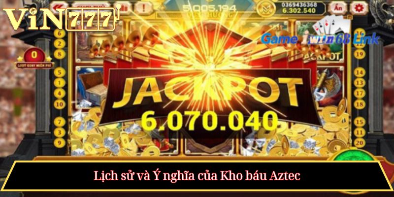Lịch sử và Ý nghĩa của Kho báu Aztec