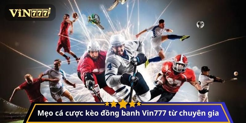 Mẹo cá cược Kèo Đồng Banh từ chuyên gia