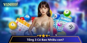 Tổng 3 Có Bao Nhiêu con